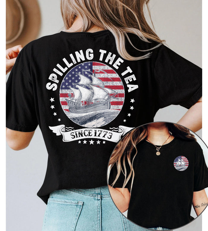 Spilling The Tea Since 1773 Shirt, 4th Of July Shirt Women, Patriotic Shirt, Usa Shirt, Fourth Of July Shirt, American Shirt, July 4th gift