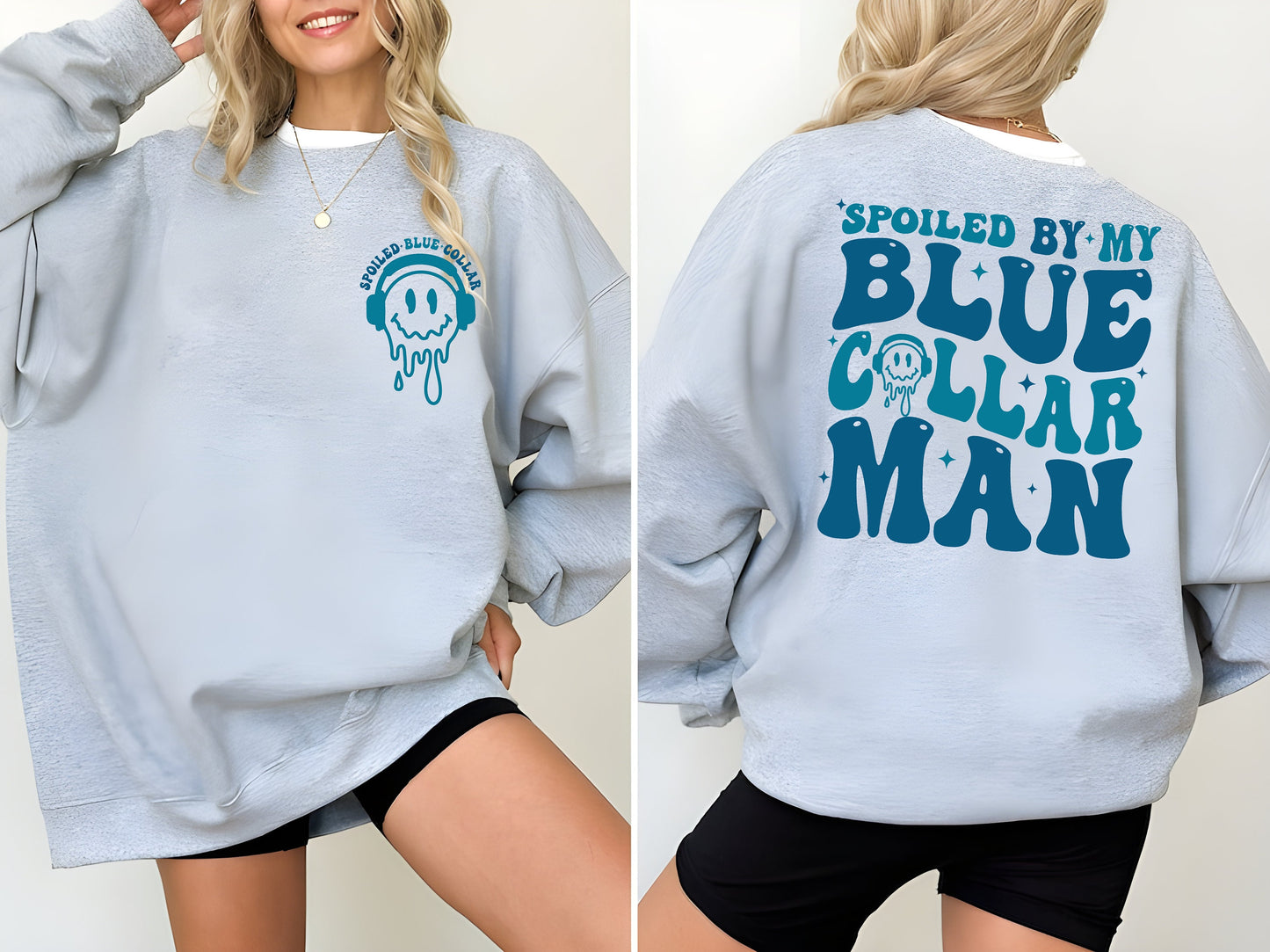 Spoiled By My Blue Collar Man Sweatshirt, Blue Collar Wife Sweatshirt, Spoiled Girlfriend Shirt, Funny Blue Collar Shirt, Funny Wife Shirt