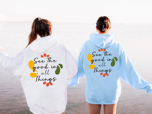Féach ar an mhaith i ngach rud hoodie, léinte coláiste Trendy, crenecks trendy, bronntanas di, VSCO hoodie, léine dearfach