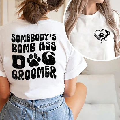 Léine Groomer Madraí Asal Buama Duine éigin, Groomer Madraí, Léine Grúmaeireachta Peataí, Bronntanas Groomer Peataí, Léine Mam Madraí, Tí leannán Madraí, Léine Ospidéil Peataí
