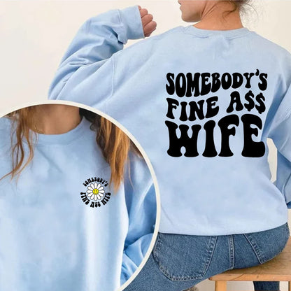 Somebody's Fine Ass Wife Sweatshirt, Wife Sweatshirt, Retro Boho Funny Wife Shirt, Gift for Wife, Wedding Gift, Honey Moon Shirt, Wife Xmas