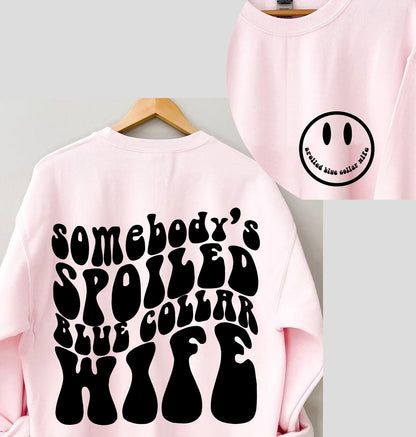 Somebody's Spoiled Blue Collar Wife Sweatshirt Shirt, Cute Smile Face T-Shirt, Collar Wife Shirts, Gift For Her