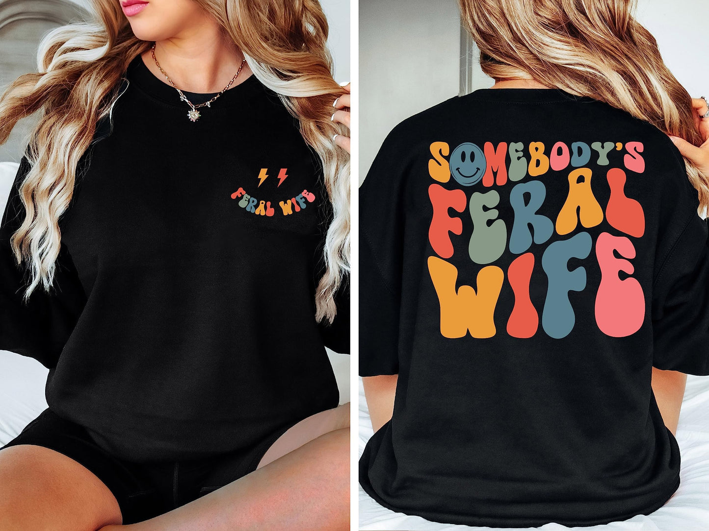 Somebodys Feral Wife Shirt