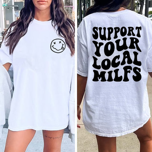 Support Your Local Milfs Shirt, Funny Mom Shirt, Mama Sweatshirt, Smiley Local Milfs, Trendy Mom Shirt, Moms Club Sweatshirt, Mom Sweatshirt