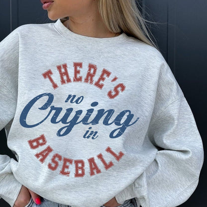 There's No Crying In Baseball Sweatshirt, Baseball Mom Shirt, Baseball Mama Shirt, Baseball Tees, Funny Baseball Shirt, Baseball Coach Shirt