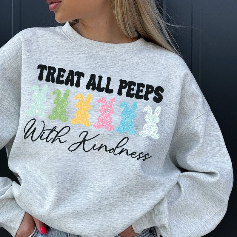 Treat all peeps with kindness sweatshirt, Easter Teacher Shirt, Teacher T-Shirt, Teacher Tee, Peeps T-Shirt, Easter Shirt, Gift for Teacher