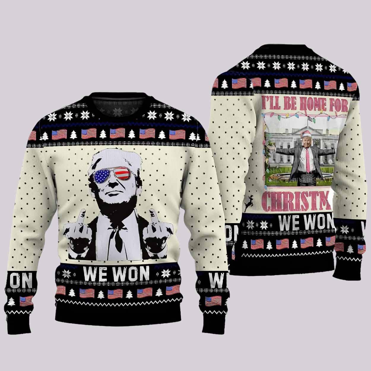 Trump We Won I’ll Be Home For Christmas Ugly Christmas Sweater