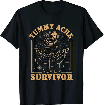 Tummy Ache Survivor Shirt, Funny Tummy Ache Survivor Shirt, Stomach Ache Survivor Shirt, Survivor Shirt, I'm A Survivor Shirt