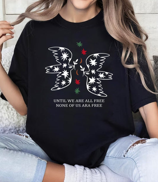 Until We Are All Free None Of Us Are Free Shirt, Liberation Sweatshirt, Resistance Until Reclamation, Boy Girl Shirt, Freedom Shirt