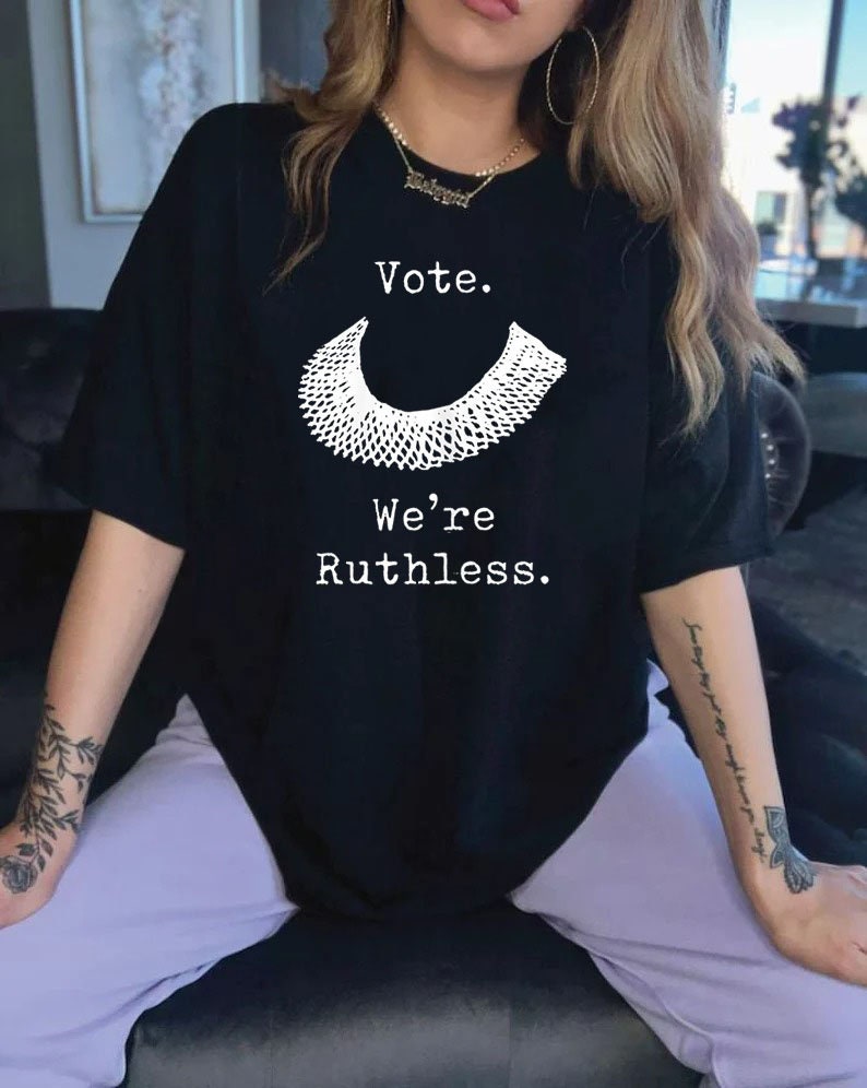 Vóta Táimid Gan Ráithe Umar Barr, Léinte Ruth Bader Ginsburg, Léine Pro Choice, T-Léinte Cearta na mBan, Léine Roe V Wade