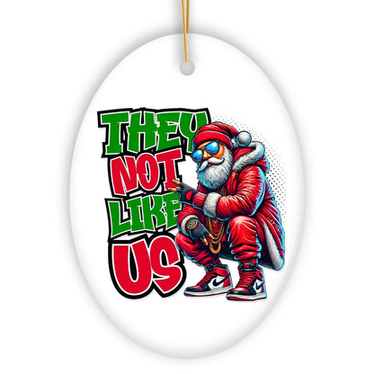 They Not Like Us Swag Santa Ornament, Funky Winter Guardian for Christmas Gift