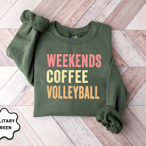 Weekend Coffee Volleyball Sweatshirt, Volleyball Mom Sweatshirt, Volleyball Lover Gift, Volleyball Hoodie, Shirt for Women, Volleyball tee