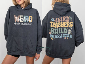 Weird Teachers Build Character Shirt, Funny Teacher Shirt, Teacher Gift Shirt, Teacher Shirt, Teacher Appreciation, Teacher's Day Gift