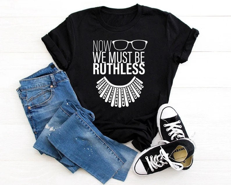 Ní mór dúinn A bheith Neamhthrócaireach Umair Anois, Léine Ruth Bader Ginsburg, Léine Neamhráiteach RBG, TShirt Feimineach, Léine Cearta do Mhná, Léine Mná Suas