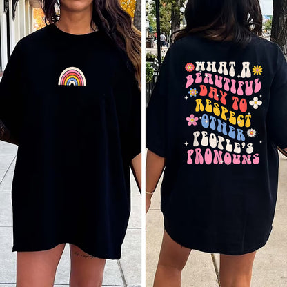 Lá Álainn le Meas a Dhéanamh ar Fhorainmneacha Daoine Eile Léine, Léine Cearta Aeracha, Léine Cearta Daonna, Léine Comhionannais, Léinte LGBTQ, Pride Tee