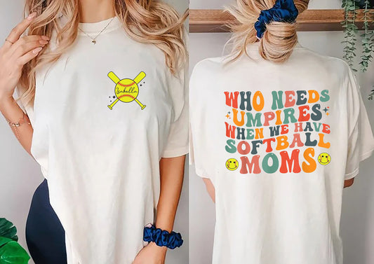 Who Needs Umpires When We Have Baseball Mama Shirt, Bestie Gifts Shirt, Funny Shirt, Trendy Baseball Shirt, Baseball Mom Shirt, Baseball Tee