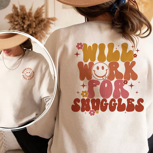 Will Work for Snuggles Shirt, Neonatal Nurse Sweatshirt, Pediatric Hospital Nurse Gift, Graduation, Gift For Nurse, Mother's Nurse Gift Tee