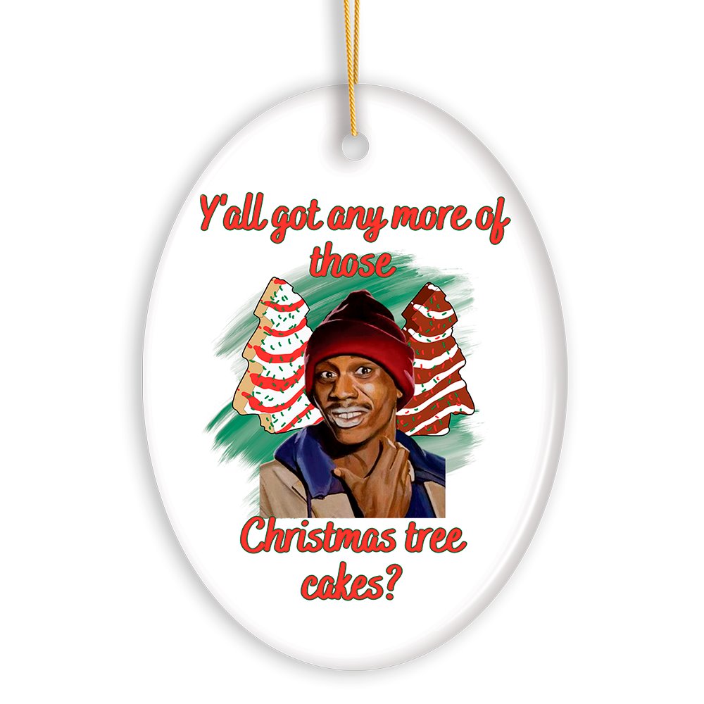 Yall got Any More of Those Tree Cakes Funny Meme Christmas Ornament, Whimsical Dark Humor