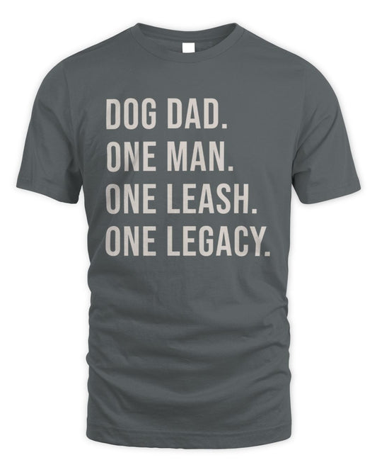 DOG DAD. ONE MAN. ONE LEASH. ONE LEGACY.