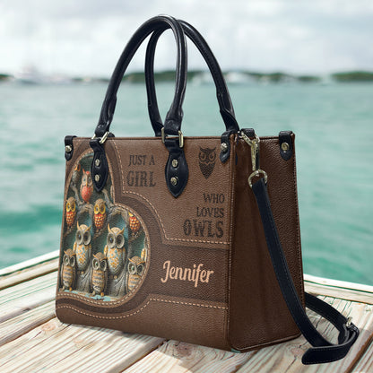 Just A Girl Who Loves Owls - Personalized Owl Leather Handbag