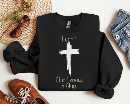 I Can't But I Know A Guy Christmas T-shirt, Christmas For Gift, Sweatshirt Christmas, Christmas Gift