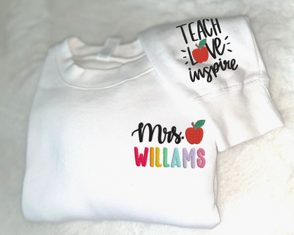 Personalized Teacher Embroidered Sweatshirt, Teach Love Inspire Sweatshirt, Back To School Gift Idea,Teacher Name Sweatshirt