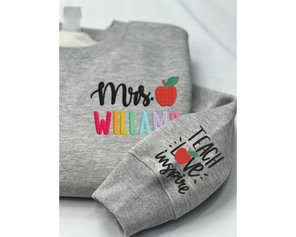 Personalized Teacher Embroidered Sweatshirt, Teach Love Inspire Sweatshirt, Back To School Gift Idea,Teacher Name Sweatshirt