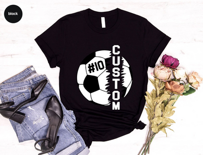 Custom Soccer Shirt, Soccer Graphic Tees, Personalized Soccer T-Shirt, Soccer Mom Shirt, Soccer Player Gifts, Sport Shirt, Soccer Outfit