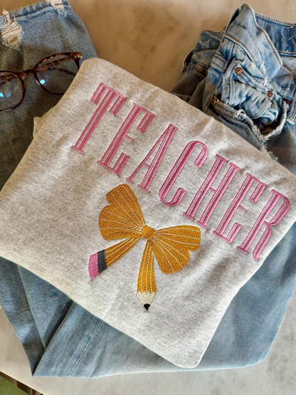 Teacher Embroidered Crewneck, bow pencil, Teach Sweatshirt, Embroidered Sweatshirt, Teaching Gift Shirt, Educator Bow