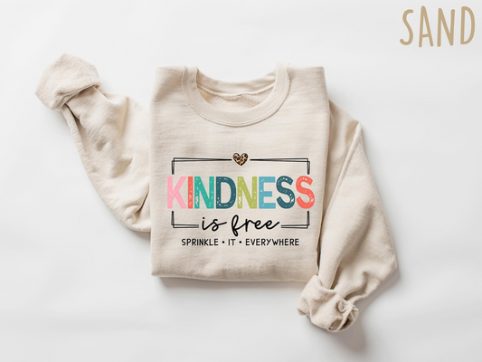 Kindness is Free Sprinkle It Everywhere Sweatshirt, Positive Quote, Be Kind Sweatshirt