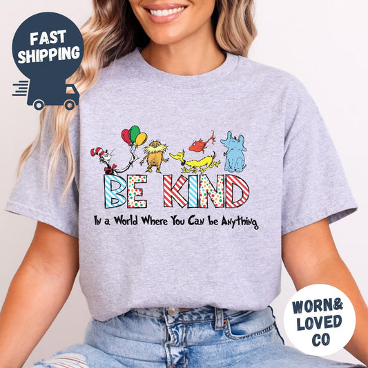 In A World Where You Can Be Anything Be Kind Dr. Seuss Sweatshirt, Read Across America Day Shirt, Thing 1 Thing 2 T-Shirt,Funny School Shirt
