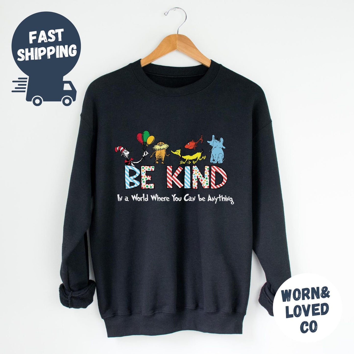 In A World Where You Can Be Anything Be Kind Dr. Seuss Sweatshirt, Read Across America Day Shirt, Thing 1 Thing 2 T-Shirt,Funny School Shirt