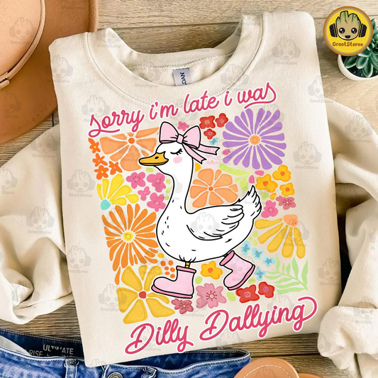 Funny Mama Goose Shirt, Sorry I'm Late I Was Dilly Dallying Goose Sweatshirt