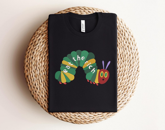 EMBROIDERED Eat The Rich Sweatshirt, Hungry Caterpillar Sweatshirt, Bookish Shirt, Activist Shirt, Embroidery Caterpillar Sweatshirt