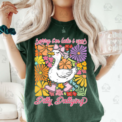 Funny Mama Goose Shirt, Sorry I'm Late I Was Dilly Dallying Goose Sweatshirt