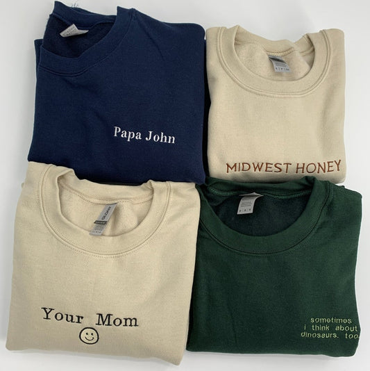 Custom Embroidered Sweatshirt | Customizable Embroidered Crewneck | Custom Embroidered Sweater | The Perfect Gift for Bestie | Weird Gifts