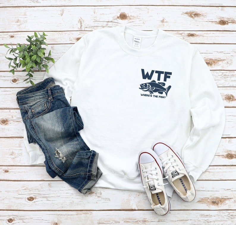 Funny WTF Where Is The Fish Pocket Sweatshirt, Minimalist Fishing Sweatshirt, Fisherman Gifts, Fathers Day Gifts, Present for Fisherman Gift