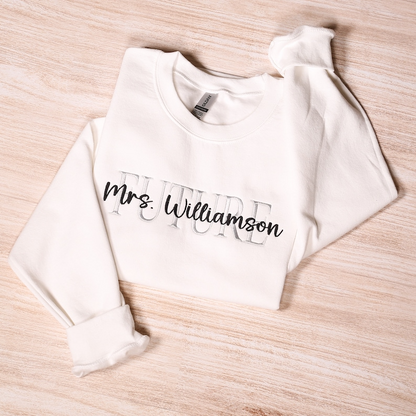 Custom Future Mrs Embroidered Sweatshirt, Personalized Wifey Embroidery Hoodie, Bridal Party Outfit, Engagement Gifts