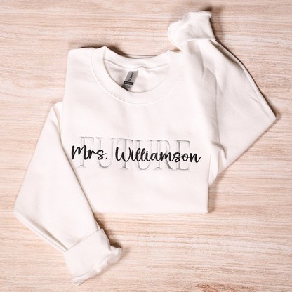 Custom Future Mrs Embroidered Sweatshirt, Personalized Wifey Embroidery Hoodie, Bridal Party Outfit, Engagement Gifts
