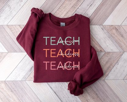 Cute Teach Sweatshirt, Compassion Kindness Confidence Teacher Sweatshirt, Teacher Appreciation Gifts, Group Teacher Sweatshirt, New Teacher