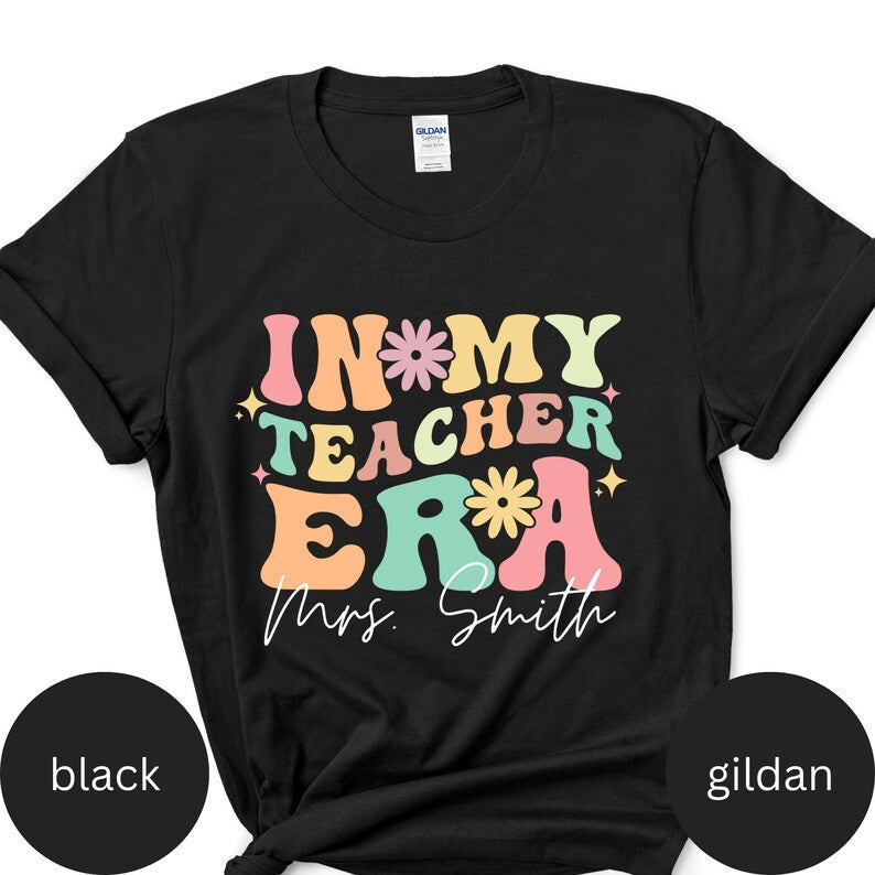 Custom Teacher Back to School Sweatshirt, In My Teacher Era Shirt, Teacher Appreciation Gift, Preschool Teacher Shirt, Gift for Teachers