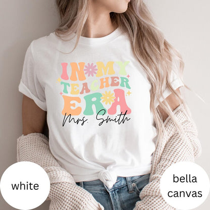 Custom Teacher Back to School Sweatshirt, In My Teacher Era Shirt, Teacher Appreciation Gift, Preschool Teacher Shirt, Gift for Teachers