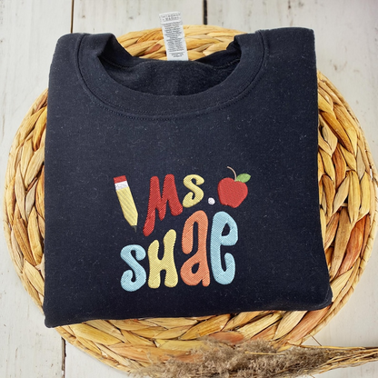 Personalized Teacher Sweatshirt With Name, Embroidered Teacher Name Sweater, First Day Of School Shirt, Thank You Present For Teacher