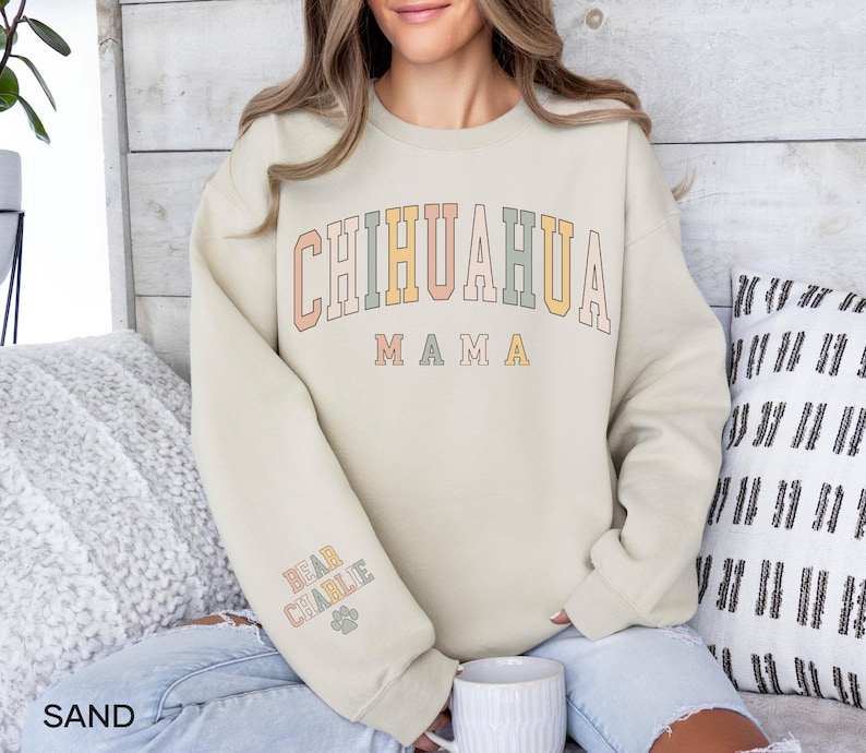 Personalized Chihuahua Mama Sweatshirt With Dog Names, Christmas Gift For Dog Mom, Custom Chihuahua Shirt, Mothers Day Gift Chihuahua Shirts