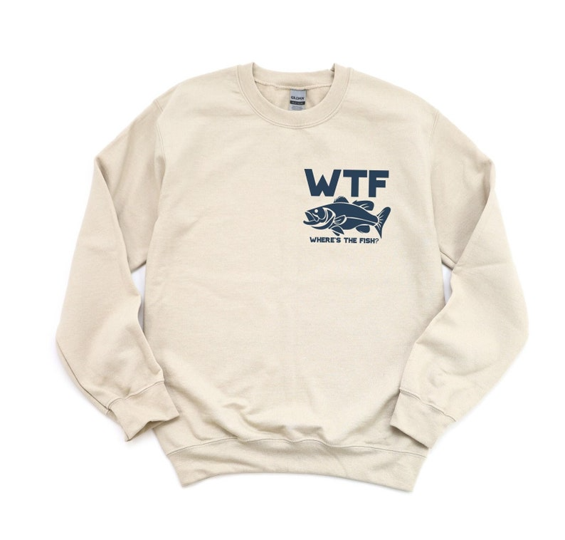 Funny WTF Where Is The Fish Pocket Sweatshirt, Minimalist Fishing Sweatshirt, Fisherman Gifts, Fathers Day Gifts, Present for Fisherman Gift