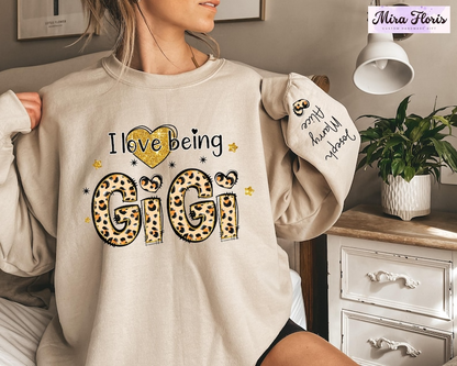 Personalized I Love Being Gigi Sweatshirt, Gigi Custom Names And Nickname Hoodie, Gift For Christmas Long Sleeve, Best Gift For Grandma