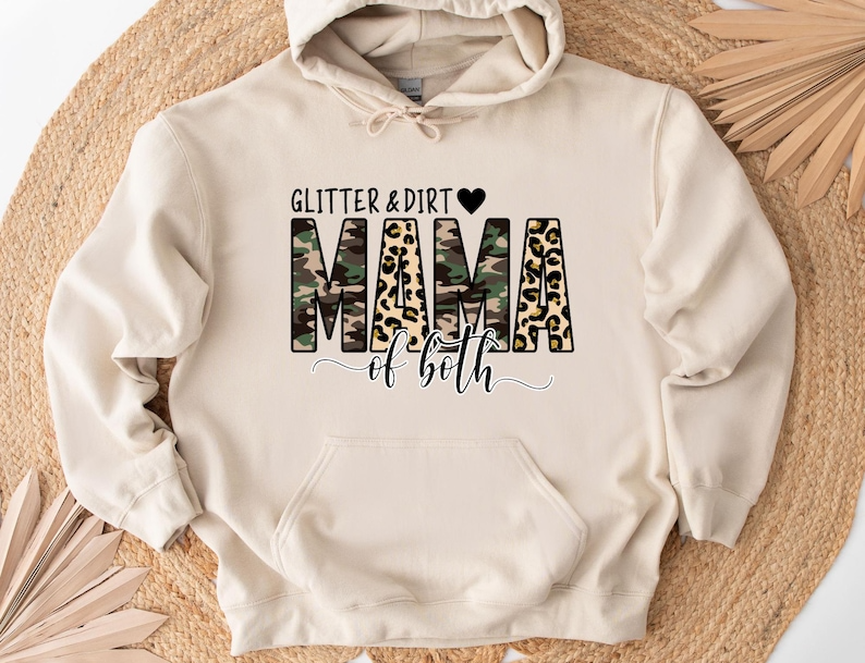 Glitter and Dirt Mama Sweatshirt, Leopard Print Mom Hoodie, Cute Mom of Both Sweatshirt, Funny Leopard Mama Hoodie, Mom Gift for Her