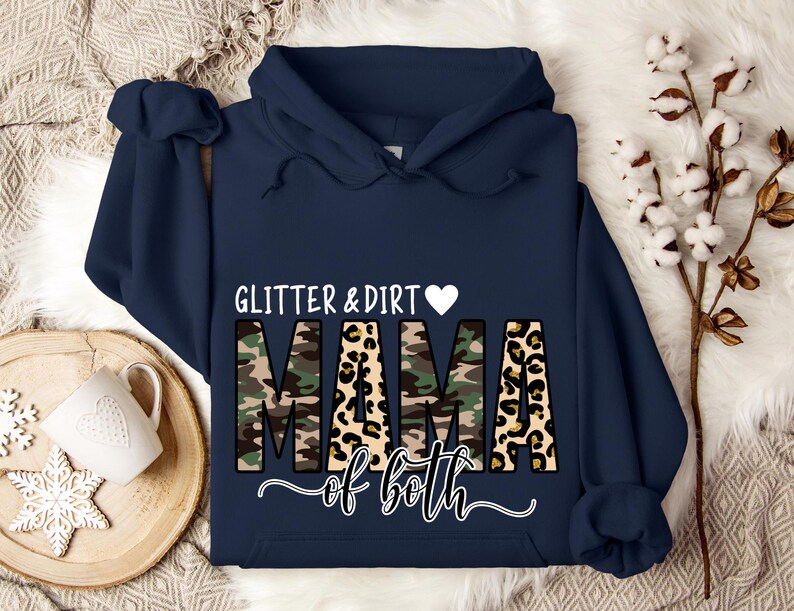 Glitter and Dirt Mama Sweatshirt, Leopard Print Mom Hoodie, Cute Mom of Both Sweatshirt, Funny Leopard Mama Hoodie, Mom Gift for Her