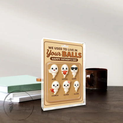 Personalized I Used To Live In Your Balls, Grandpa Gift, Funny Fathers Day Acrylic Block Plaque, Custom Father's Day Gift for Daddy