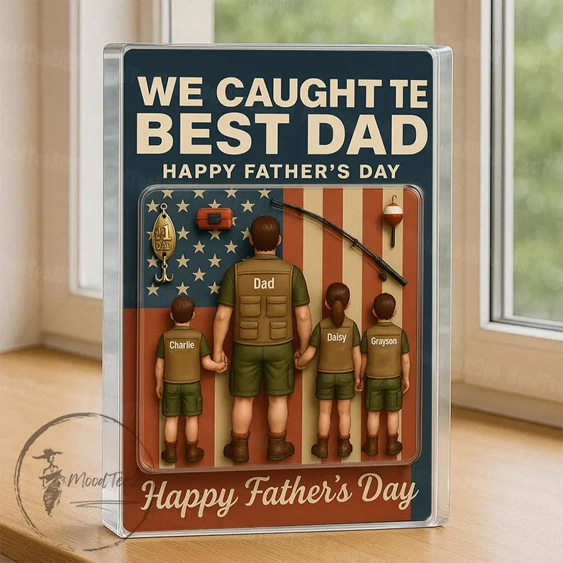 I Caught The Best Dad Custom Fishing Action Figure Personalized Acrylic Block Plaque, Father's Day Gift for Dad